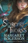 Sorcery of Thorns : Heart-racing fantasy from the New York Times bestselling author of An Enchantment of Ravens - Book