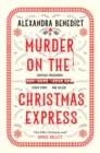 Murder On The Christmas Express : All aboard for the puzzling Christmas mystery of the year - eBook