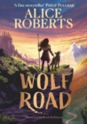 Wolf Road : The Times Children's Book of the Week - Book