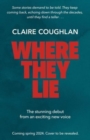 Where They Lie : The thrillingly atmospheric debut from an exciting new voice in crime fiction - Book