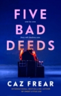 Five Bad Deeds : One by one they will destroy you . . . - eBook