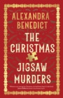 The Christmas Jigsaw Murders : The new deliciously dark Christmas cracker from the bestselling author of Murder on the Christmas Express - eBook