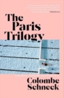 The Paris Trilogy : A Life in Three Stories - Book