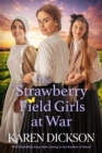 Strawberry Field Girls at War - Book