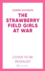 Strawberry Field Girls at War - Book