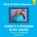 There's a Poonami in My House : The hilarious new picture book from podcast stars and Sunday Times No 1 bestselling authors, Chris and Rosie Ramsey - Book