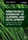 Armstrong's Handbook of Learning and Development : A Guide to the Theory and Practice of L&D - eBook