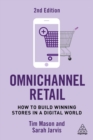 Omnichannel Retail : How to Build Winning Stores in a Digital World - Book