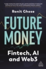 Future Money : Fintech, AI and Web3 - Book