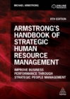 Armstrong's Handbook of Strategic Human Resource Management : Improve Business Performance Through Strategic People Management - Book