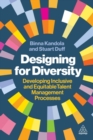 Designing for Diversity : Developing Inclusive and Equitable Talent Management Processes - Book