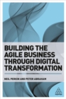 Building the Agile Business through Digital Transformation - Book