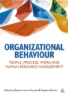 Organizational Behaviour : People, Process, Work and Human Resource Management - Book