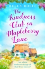 The Kindness Club on Mapleberry Lane : The most heartwarming tale about family, forgiveness and the importance of kindness - Book