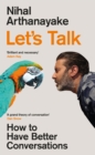Let's Talk : How to Have Better Conversations - Book