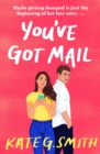 You've Got Mail : A funny and relatable debut romcom - eBook