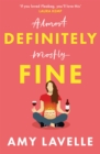 Definitely Fine : The most painfully funny and relatable debut you’ll read this year! - Book