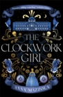 The Clockwork Girl : The captivating and hotly-anticipated mystery you won't want to miss in 2022! - Book