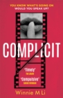 Complicit : The compulsive, timely thriller you won’t be able to stop thinking about - Book