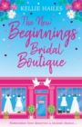 The New Beginnings Bridal Boutique : A sparkling uplifting romance about love and second chances - eBook