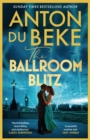 The Ballroom Blitz : The escapist and romantic novel from the nation s favourite entertainer - eBook