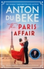 The Paris Affair : Escape with the uplifting, romantic new book from Strictly Come Dancing star Anton Du Beke - eBook