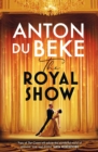The Royal Show : A brand new series from the nation’s favourite entertainer, Anton Du Beke - Book