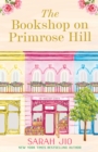 The Bookshop on Primrose Hill : The new cosy and uplifting read set in a gorgeous London bookshop from New York Times bestselling author Sarah Jio - eBook
