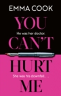 You Can't Hurt Me : The most addictive, heart-pounding thriller you’ll read in 2024 - Book