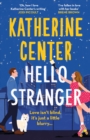 Hello, Stranger : The brand new romcom from an international bestseller! - eBook