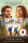 Happiness For Beginners : Now a Netflix romantic comedy! - eBook