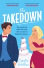 The Takedown : A fun enemies-to-lovers, fake-dating spy romcom - Book