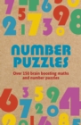 Number Puzzles : Over 150 Brain Boosting Maths and Number Puzzles - Book