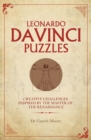 Leonardo da Vinci Puzzles : Creative Challenges Inspired by the Master of the Renaissance - eBook