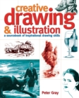 Creative Drawing & Illustration : A sourcebook of inspirational drawing skills - eBook