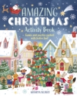Amazing Christmas Activity Book : Games and Puzzles Packed with Festive Fun! - Book