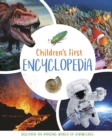 Children's First Encyclopedia : Discover an Amazing World of Knowledge - Book