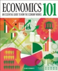 Economics 101 : The essential guide to how the economy works - Book
