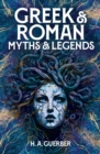 Greek & Roman Myths & Legends - Book