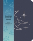 Goodnight Gratitudes Journal : Nightly Reflections on Thankfulness - Book