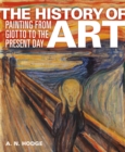 The History of Art : Painting from Giotto to the Present Day - Book