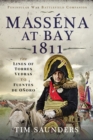 Massena at Bay 1811 : The Lines of Torres Vedras to Funtes de Onoro - eBook