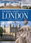 The Royal Lover's Guide to London - eBook