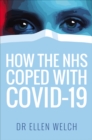 How the NHS Coped with Covid-19 - eBook