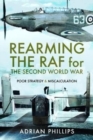 Rearming the RAF for the Second World War : Poor Strategy and Miscalculation - Book