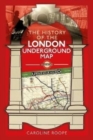 The History of the London Underground Map - Book