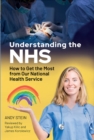 Understanding the NHS : How to Get the Most from Our National Health Service - eBook