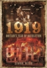 1919: Britain's Year of Revolution - Book