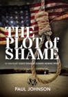 The Plot of Shame : US Military Executions in Europe During WWII - eBook