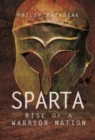 Sparta : Rise of a Warrior Nation - Book